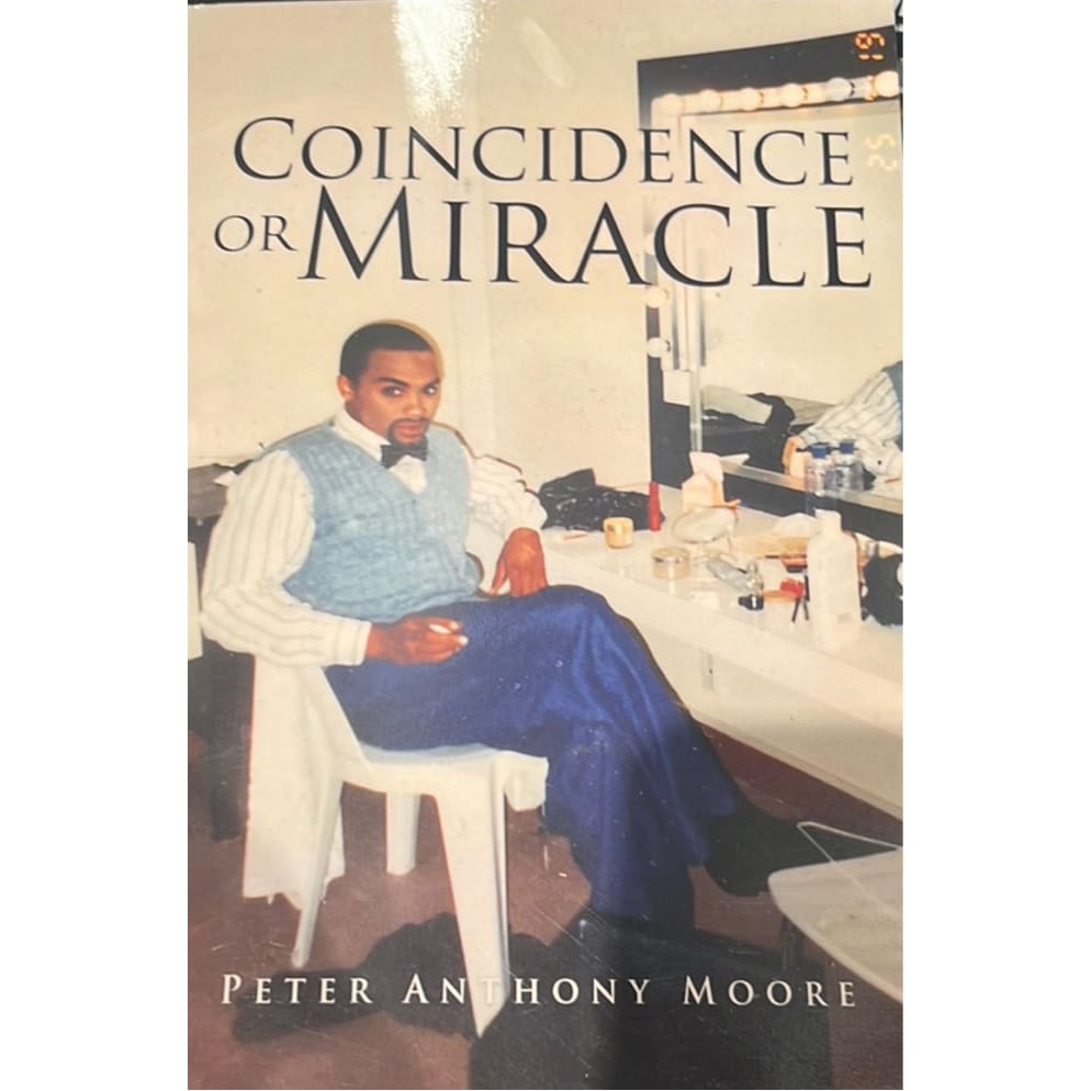 Coincidence Or Miracle Peter Anthony Moore