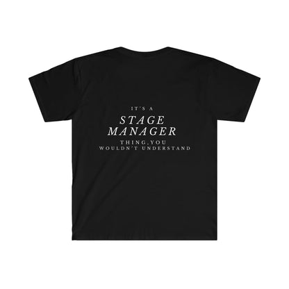 It’s a Stage Manager Thing Unisex Softstyle T-shirt Printify