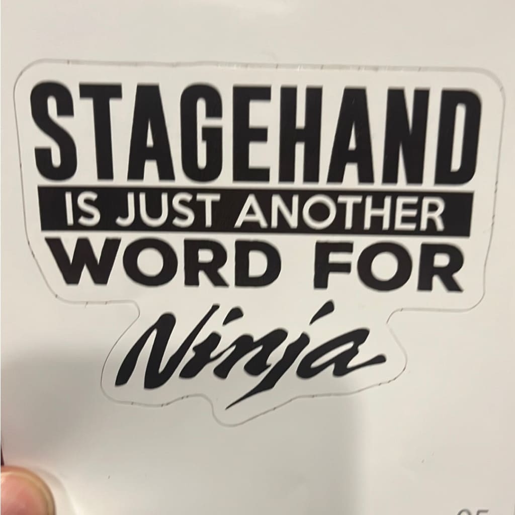 Stagehand / Ninja Sticker Thespian Swag