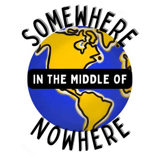 Somewhere In The Middle Of Nowhere Sticker Inspired By Come
